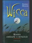 Wicca - kniha obřadů a rituálů - náhled