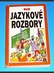 Jazykové rozbory pro žáky základních i středních škol a studenty víceletých gymnázií - náhled