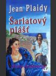 Šarlatový plášť - plaidy jean /vl.jm. hibbertová eleanor alice burford / - náhled