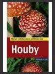Houby - Nový průvodce přírodou - náhled