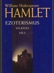 Hamlet - esoterismus velkého díla - náhled