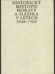 Historický místopis  moravy a slezska 1848-1960 12-třebíč, mor.budějovice,dačice - náhled