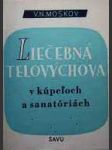 Liečebná telovýchova v kupeĺoch a sanatoriách - náhled