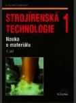 Strojírenská technologie 1-1. díl - nauka o materiálu - náhled