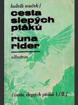 Cesta slepých ptáků - runa rider + sluneční jezero - náhled