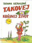 Takovej krásnej život - náhled