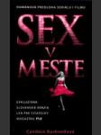 Sex v meste (Románová predloha seriálu a filmu) - náhled