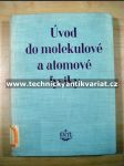 Úvod do molekulové a atomové fysiky - náhled