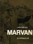 Jaroslav marvan vypravuje - náhled