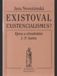 Existoval existencialismus? - náhled