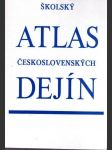 Školský atlas československých dejín (veľký formát) - náhled