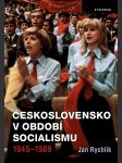 Československo v období socialismu 1945-1989 - náhled