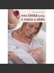 Velká česká kniha o matce a dítěti - náhled