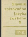 Slovník spisovného jazyka českého V. (r - s) - náhled