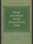 Skryté souvislosti určují náš pozemský život - náhled