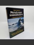 Přitažlivost dobrodružství - příběhy o cestách, dobývání hor, ale ženských srdcí především - Karel Franczyk - náhled