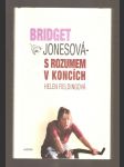 Bridget Jonesová - S rozumem v koncích - náhled