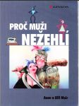 Proč muži nežehlí - náhled