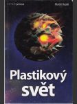 Plastikový svět - náhled