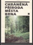 Chráněná příroda města Brna - náhled