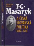 T. G. Masaryk a česká slovanská politika 1882 - 1910 - náhled