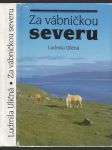 Za vábničkou severu - náhled