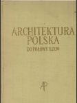 Architektura Polska do polowy XIXW (veľký formát) - náhled