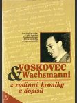 Voskovec & Wachsmanni (z rodinné kroniky a dopisů) - náhled
