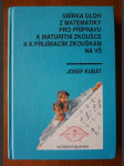 Sbírka úloh z matematiky pro přípravu k maturitní zkoušce a k přijímacím zkouškám na vysoké školy - náhled