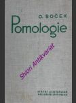 POMOLOGIE - Učebnice pro zemědělské technické a mistrovské školy - BOČEK Otto - náhled
