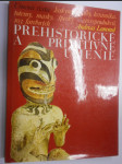 Prehistorické a primitivne umenie - náhled