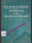 Einführung in die Strahlenheilkunde. Ein Lehrbuch für Studierende und Ärzte - MESNIL de ROCHEMONT René du - náhled