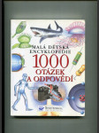 Malá dětská ecyklopedie - 1000 otázek a odpovědí - náhled