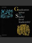 Gaudeamus igitur alebo Sladký život studentský - náhled