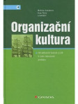 Organizační kultura. oOd sdílených hodnot a cílů k vyšší výkonnosti podniku - náhled