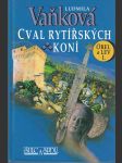 Cval rytířských koní - Orel a lev I. - náhled