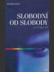 Slobodní od slobody - náhled