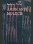 Amor Anti Moloch - náhled