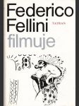 Federico Fellini filmuje - náhled