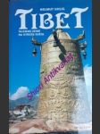 Tibet - tajemná země na střeše světa - uhlig helmut - náhled