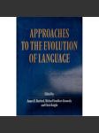 Approaches to the Evolution of Language - náhled