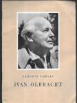 Národní umělec Ivan Olbracht - 6.1.1882-30.12.1952 - Bibliografie - náhled