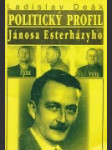 Politický profil Jánosa Esterházyho - náhled