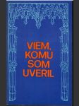 Viem komu som uveril - náhled