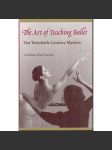 The Art of Teaching Ballet (Umění učit balet) - náhled