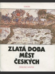 Zlatá doba měst českých - náhled