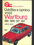 Údržba a opravy vozů wartburg 900 - 1000 - 312- 353 - náhled