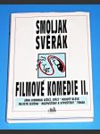 Filmové komedie II.  (pět scénářů) Zdeňka Svěráka a Ladislava Smoljaka - náhled