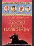 Dvanáct úkolů Flavie Geminy (The Twelve Tasks of Flavia Gemina) - náhled