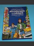 Uprchlíci, Michelangelo a zvědavá milionářka - náhled